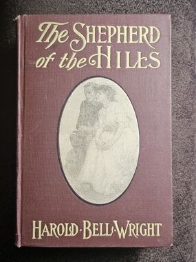 The Shepherd of the Hills by Harold Bell Wright 1907 Hardcover 1st Edition